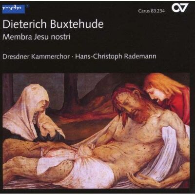 BUXTEHUDE Dieterich (um -) - Membra Jesu Nostri: Choralkantaten (Dresdner Kammerchor- Hans-Christoph Rademann (Dir))