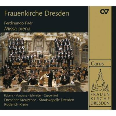 Paer Ferdinando - Missa Piena (Dresdner Kreuzchor & Staatskapelle)