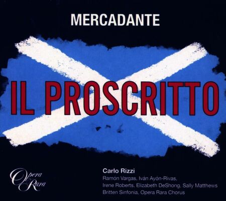 Mercadante Saverio - Il Proscritto (Rizzi C. / Vargas R. / Ayon-Rivas I. / Britten Sin / Digipak)