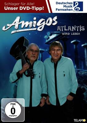 Amigos, Die - Atlantis wird leben