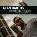 Bartus Alan - Born In Millennium