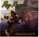 Rogers Roy - Hoppy, Gene And Me