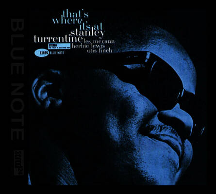 Turrentine Stanley - Thats Where Its At