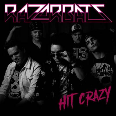 Razorbats - Hit Crazy