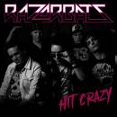 Razorbats - Hit Crazy