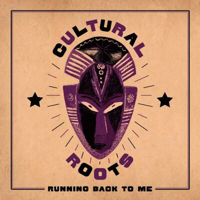 Cultural Roots - Running Back To Me