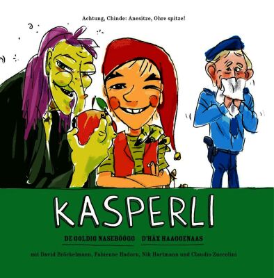 Kasperli - De Goldig Naseböögg: D`häx Haaggenaas