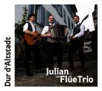 Julian von Flüe Trio - Dur Daltstadt