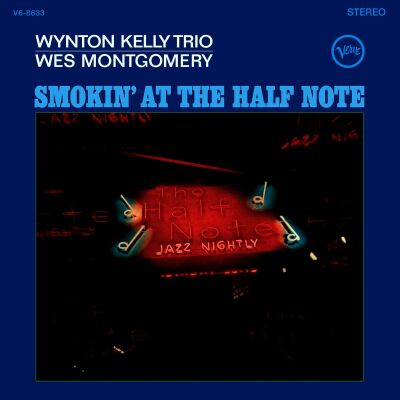 Kelly Wynton Trio / Montgomery Wes - Smokin At The Half Note (Acoustic Sounds)