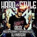 Hard & Style 2023: mixed by DJ Mystery (Diverse...