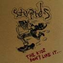Stupids - The Kids Don´t Like It