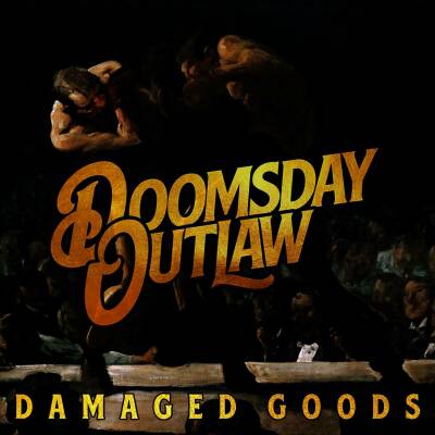Doomsday Outlaw - Damaged Goods
