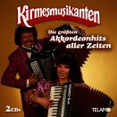 Kirmesmusikanten - Die groessten Akkordeonhits aller Zeiten