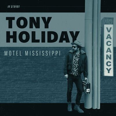 Holiday Tony - Motel Mississippi