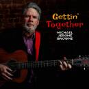 Browne Michael Jerome - Gettin´ Together