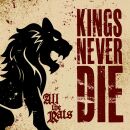 Kings Never Die - All The Rats ( CD Digipak)