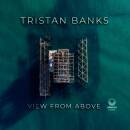 Banks Tristan - View From Above