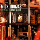 Thomas Mick -Roving Commission- - Where Only Memory Can...