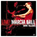 Ball Marcia - Live Down The Road
