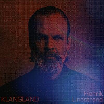 Lindstrand Henrik - Klangland