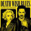Fish Samantha / Dayton Jesse - Death Wish Blues