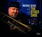 Dease Michael - Other Shoe: The Music Of Gregg Hill