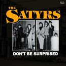 Satyrs - Dont Be Surprised