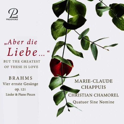 Brahms J. - Aber Die Liebe... (Marie-Claude Chappuis (Mezzosopran))