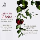 Brahms J. - Aber Die Liebe... (Marie-Claude Chappuis...