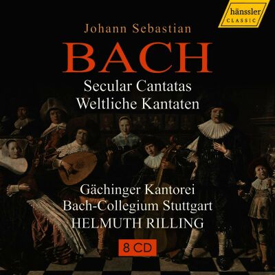 Bach Johann Sebastian - Secular Cantatas // Weltliche Kantaten (Gächinger Kantorei / Bach / Collegium Stuttgart)