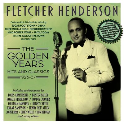 Henderson Fletcher - GOLDEN YEARS - HITS AND CLASSICS 1923-37