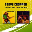 Cropper Steve - Playin My Thang / Night After Night