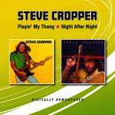 Cropper Steve - Playin´ My Thang/Night After Night