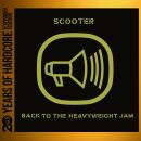 Scooter - Back To The Heavyweight Jam (20 Y.o.h.e.e.)
