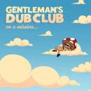 Gentlemans Dub Club - On A Mission