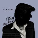 Lowe Nick - Dig My Mood