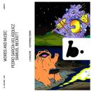 Garcia-Velasquez Pedro - Words and Music (Balcon Le /...