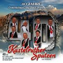 Kastelruther Spatzen - 40 Jahre: Geschichten, Die Das...