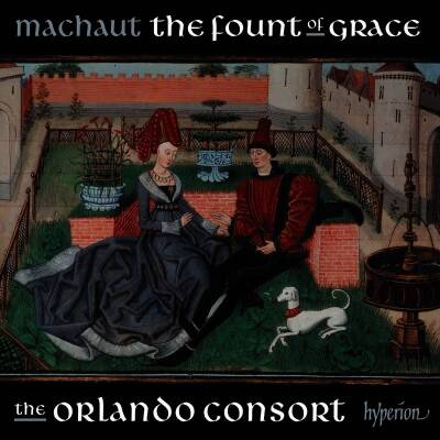 Machaut Guillaume de - The Fount of Grace (Orlando Consort, The)