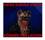 Kunze Heinz Rudolf - Können Vor Lachen (Digipak CD)