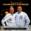 Duo Franken Express - Verrückt Oder Wahnsinn