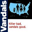 Vandals, The - Hitler Bad,Vandals Good (Blue W/White...