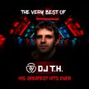 Dj T.h. - Very Best Of Dj T.h.: His Greatest Hits Ever, The