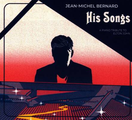 Bernard Jean-Michel - His Songs: A Piano Tribute To Elton John