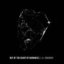 L.A. Edwards - OUT OF THE HEART OF DARKNESS