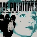 Primitives, The - Everythings Shining Bright 1985-1987