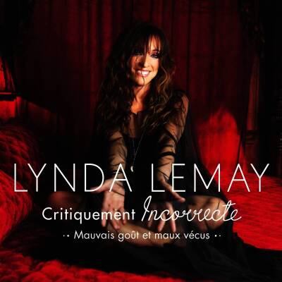 Lemay Lynda - CRITIQUEMENT INCORRECTE (MAUVAIS GOUT ET MAUX VECU)