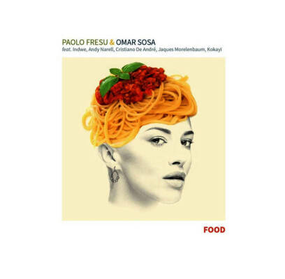 Fresu Paolo / Sosa Omar - Food (Digipak)
