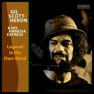 Scott-Heron Gil & His Amnesia Express - Legend In His Own Mind