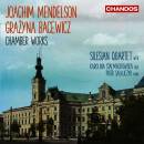 Mendelson Joachim / Bacewicz Grazyna - Chamber Works (Silesian Quartet)